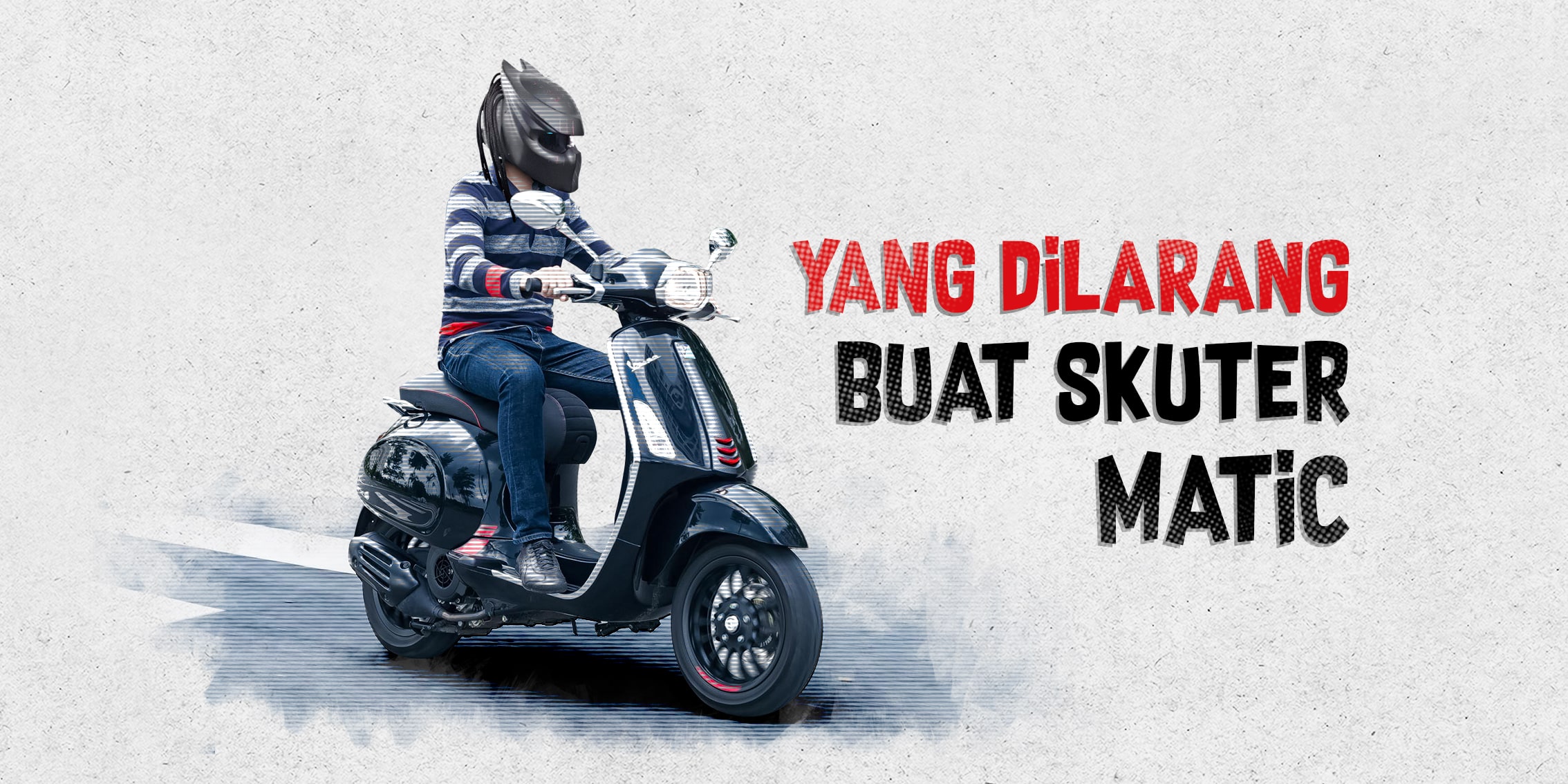 Yang Dilarang Buat Skuter Matic